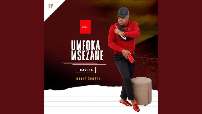 Umfoka Msezane Bayeza Mp3 Download