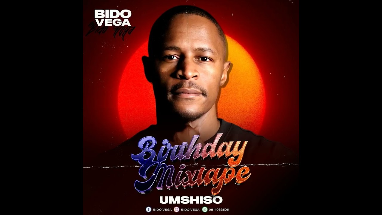 Bido-Vega Birthday Mixtape 2024 Mp3 Download