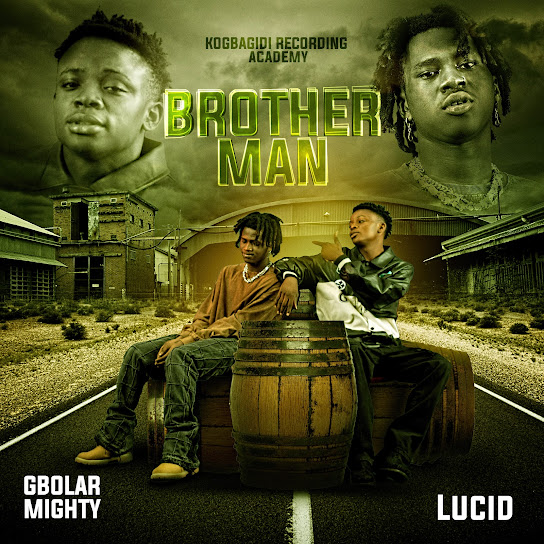 Gbolar Mighty Brother Man Mp3 Download