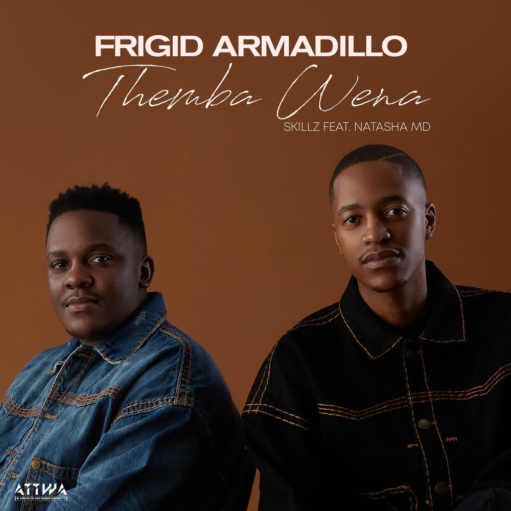 Frigid Armadillo Themba Wena Mp3 Download