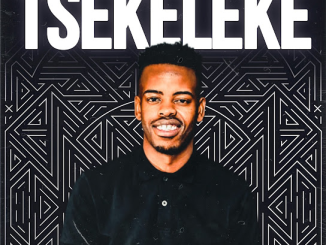 TallArseTee Tsekeleke Mp3 Download