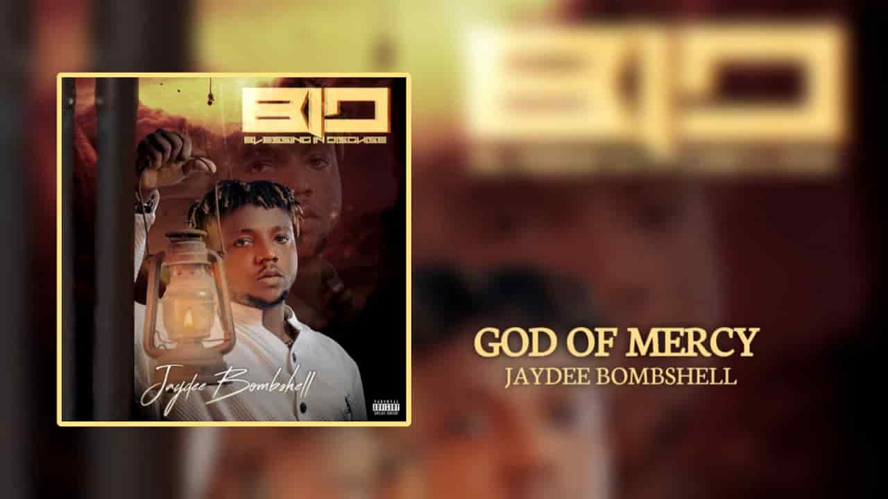 Jaydee Bombshell God of Mercy Mp3