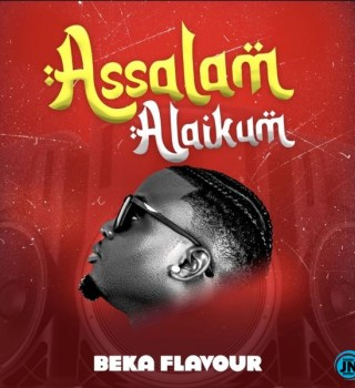 Beka Flavour Assalamu Alaikum Mp3